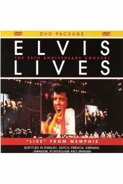 Elvis Presley : Elvis Lives : The 25TH Anniversary Concert